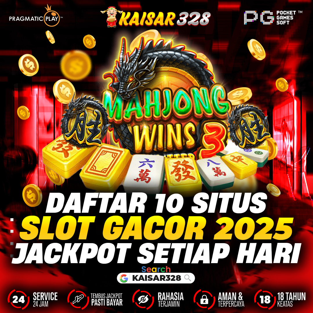 KAISAR328: Daftar 10 Situs Slot Gacor 2025 Jackpot Setiap Hari